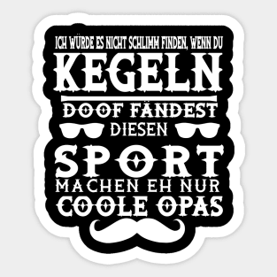 Kegeln Opa Bowling Verein Team Alter Mann Spruch Sticker